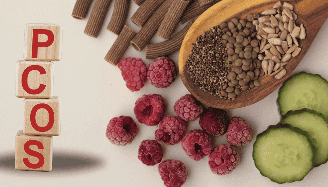 Managing PCOS Naturally with a focus on a PCOS-friendly diet including raspberries, chia seeds, sunflower seeds, lentils, cucumbers, and high-fiber foods.