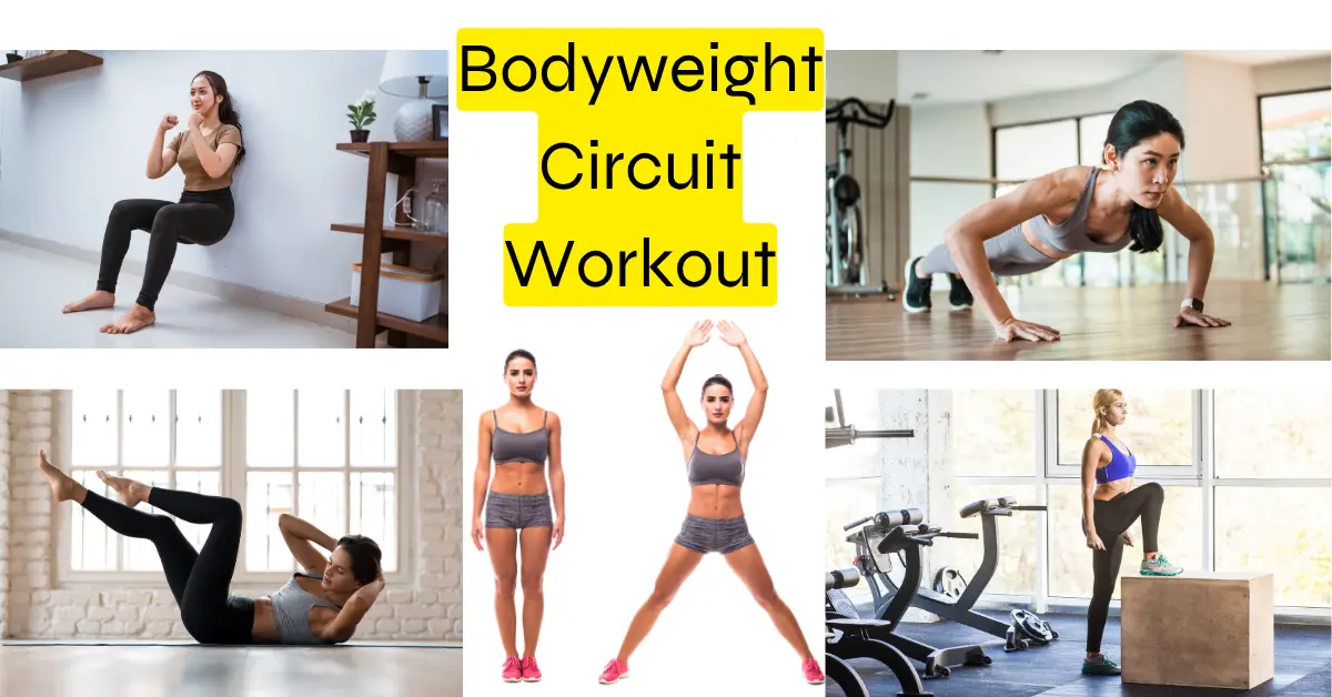 Collage of women performing a bodyweight circuit workout including wall sits, push-ups, crunches, jumping jacks, and step-ups to build strength without equipment.