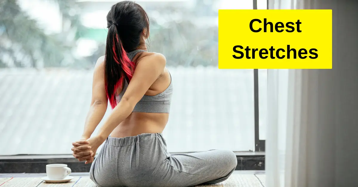 Chest Stretches exercises